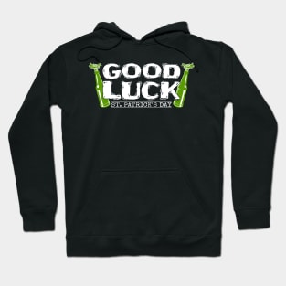 Good Luck Tees for the Feast of Saint Patrick-Lá Fhéile Pádraig Hoodie